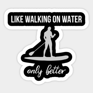 S.U.P. Like Walking On Water Sticker